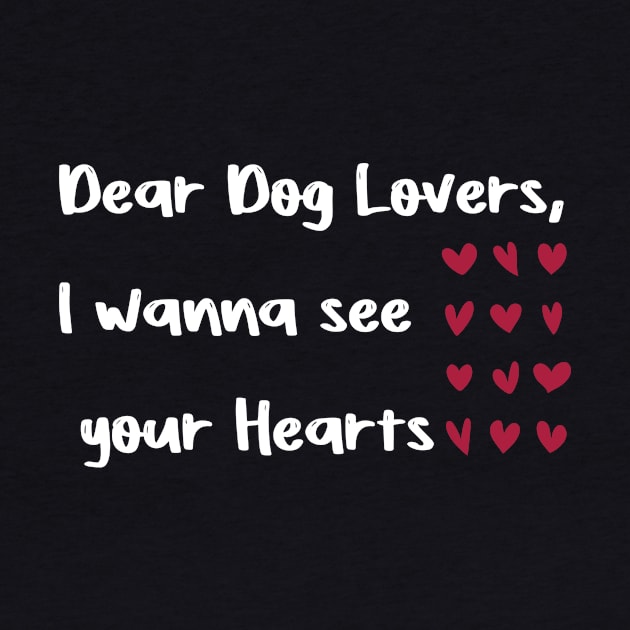 Dear Dog Lovers,I wanna see your Hearts valentine day dog by FoolDesign